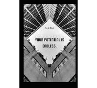 Your Potential is Endless