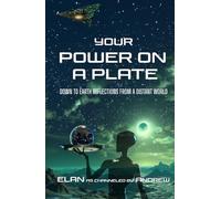 Your Power on a Plate: Down To Earth Reflections from A Distant World