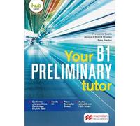 YOUR PRELIMINARY B1 TUTOR - (9781380037381) + Materiali didattici - Rebillo