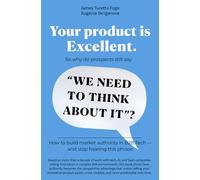 Your product is Excellent. So why do prospects still say: “WE NEED TO THINK ABOUT IT”?: How to build market authority in B2B Tech - and stop hearing this phrase.