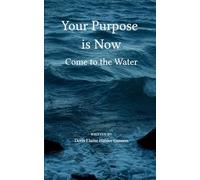 Your Purpose is Now