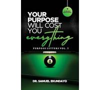 Your Purpose Will Cost You Everything | Purpose Letters Vol 1 | A 30-Day Devotional