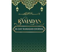 Your Ramadan Awakening: A 30-Day Spiritual Journey of Faith, Reflection & Rewards: Deepen Your Connection with Allah: Daily Qur'an Tracker, 99 Names ... Reminders for a Truly Transformative Ramadan