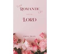 Your Romantic Life with the Lord