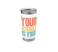 Your Schedule Is Fine Funny School Counselor Back To School Bicchiere termico in acciaio inox doppia parete