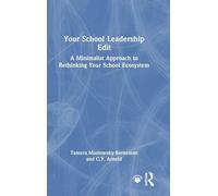 Your School Leadership Edit: A Minimalist Approach to Rethinking Your School Ecosystem