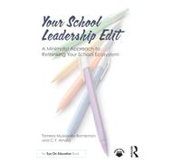 Your School Leadership Edit: A Minimalist Approach to Rethinking Your School Ecosystem