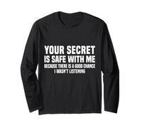 Your Secret Is Safe I Wasn’t Listening Design Maglia a Manica