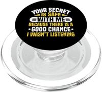 Your Secret Is Safe I Wasn’t Listening Design PopSockets PopGrip per MagSafe