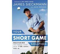 James Sieckmann David DeNunzio Greg Ro Your Short Game Soluti (Copertina rigida)