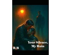 Your Silence, My Ruin