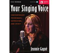 Your Singing Voice: Contemporary Techniques, Expression, and Spirit