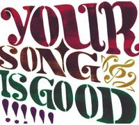 Your Song Is Good - Your Song is Good [Re-Issue] [Import]