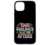 Your Soulmate Is At The Afters Flirt da clubbing |- Custodia per iPhone 15 Plus