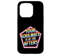 Your Soulmate Is At The Afters Flirt da clubbing - Custodia per iPhone 15 Pro