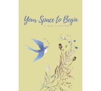 Your Space to Begin: An Undated Daily Planner with Motivational Quotes and Space to Write, Plan, and Reflect - Blue Bird Edition