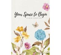 Your Space to Begin: An Undated Daily Planner with Motivational Quotes and Space to Write, Plan, and Reflect