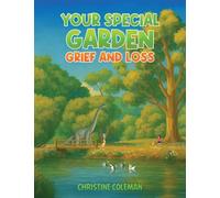 Your Special Garden: Grief and Loss
