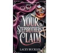 Your Stepbrothers' Claim: A Taboo Stepbrother Why Choose Novella