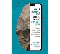 Richard E. Cytowic Your Stone Age Brain in the Screen Age (Copertina rigida)