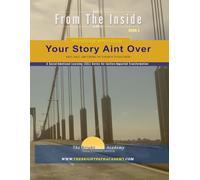 Your Story Ain’t Over Yet: Grief, Guilt, and Finding the Strength to Keep Going: Part of the Pathlight Mentorship Series by BRIGHTPath™ Academy