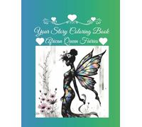 Your story coloring book: African queen fairies.
