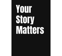 Your Story Matters