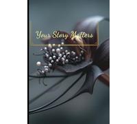 Your Story Matters: Personal Memoir Notebook for Writing Life History, Autobiography, and Memories - 6x9 Journal