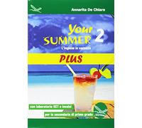 Your summer Plus. L'inglese in vacanza. Con laboratorio KET. Per la Scuola media. Ediz. per la scuola. Con CD-Audio (Vol. 2)