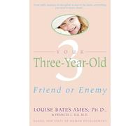 Frances L. Ilg Louise Bates Ames Your Three-Year-Old (Tascabile)