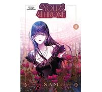 Your Throne Volume One: A Webtoon Unscrolled Graphic Novel