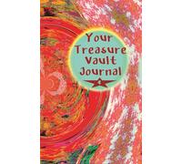 Your Treasure Vault Journal: A 5 × 8 inch 155 pages paperback notebook No. 4. Designed as a private space for thoughts, emotions, and the inner DNA code of your soul and its truth.