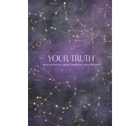 Your Truth: The no-bs journal for self-awareness & soul expansion