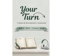 Your Turn: A Parent and Teen Journal for Communication and Connection (Green)