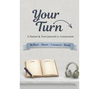 Your Turn: A Parent and Teen Journal for Communication and Connection (Light Gray)
