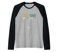 Your Turn. out with The Old, in with The You Maglia con Maniche Raglan