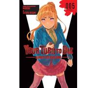 Your Turn to Die: Majority Vote Death Game, Vol. 5 (YOUR TURN TO DIE GN)