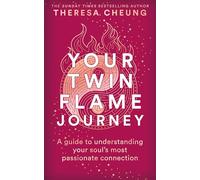 Your Twin Flame Journey: A Guide to Understanding Your Soul's Most Passionate Connection: A guide to understanding your soul's most passionate connection - AS SEEN ON ITV'S THIS MORNING