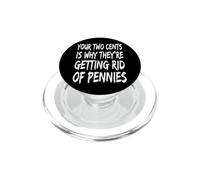 Your Two Cents Is Why They're Getting Rid Of Pennies Penny PopSockets PopGrip per MagSafe