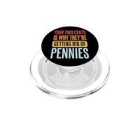 Your Two Cents Is Why They're Getting Rid Of Pennies Penny PopSockets PopGrip per MagSafe