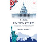 Your United States: Impressions Of A First Visit