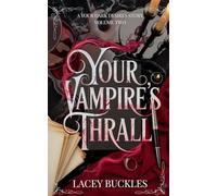 Your Vampire's Thrall: A Dark Vampire Romance Novella