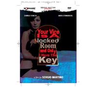 Your Vice Is a Locked Room & Only I Have the Key