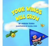 Your Wings Will Grow