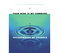 Your Wish is My Command: Programming By Example