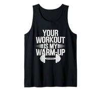 Your Workout Is My Warm Up Funny Gym Fitness Exercise Quote Canotta