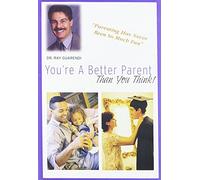 You're a Better Parent than You Think