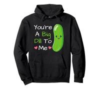 You're A Big Dill To Me Carino Kawaii Divertente Sottaceti Pickle Pun Felpa con Cappuccio