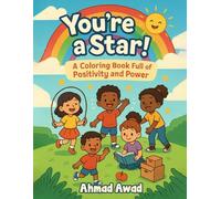 You're a Star!: A Coloring Book Full of Positivity and Power