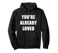 You're Already Loved - Sunday Christian Faith Staff Uniform Felpa con Cappuccio
